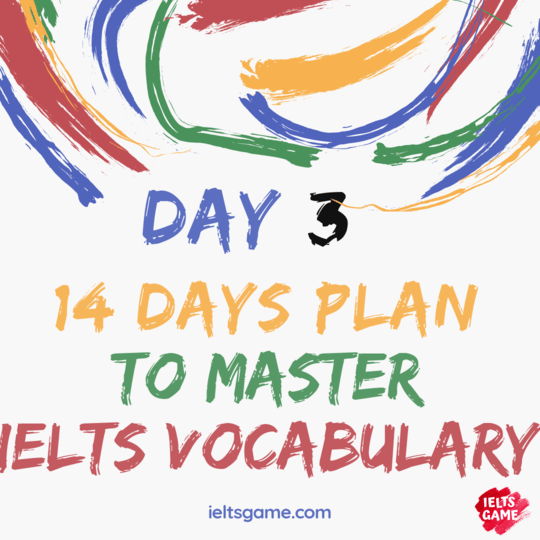 14 days plan for IELTS Vocabulary - Day 3