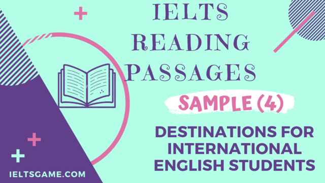 IELTS Academic Reading Sample 4-Destinations for International English students with answers