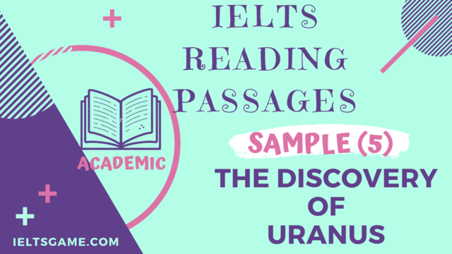 IELTS Academic Reading Sample 5-The discovery Of Uranus with answers