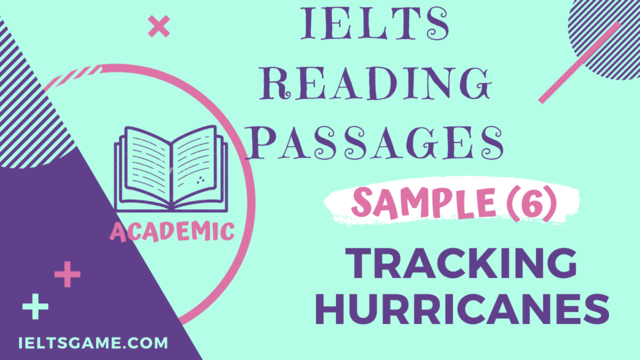 IELTS Academic Reading Sample 6-Tracking Hurricanes with answers