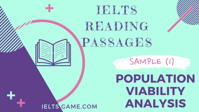 IELTS Academic Reading Sample - Population Viability Analysis With Answers