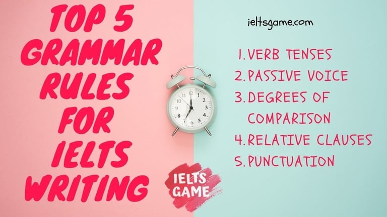 Top 5 Grammar rules for IELTS writing