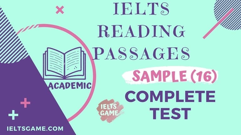 Complete IELTS Academic Reading test 16 - IELTS Game