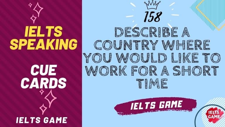 Describe a country where you would like to work for a short time